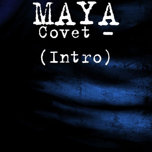 Covet - (Intro)