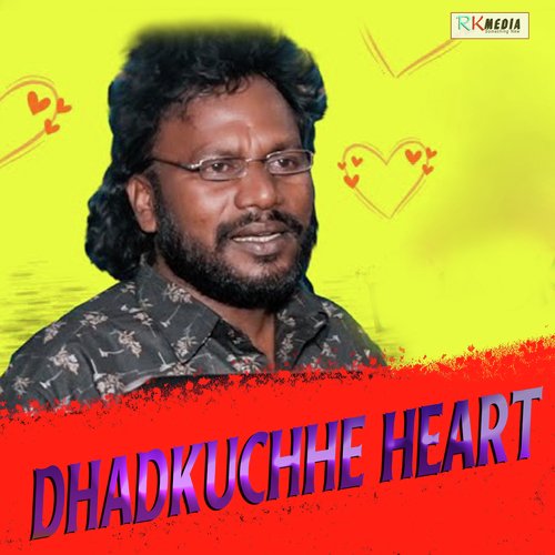 Dhadkuchhe Heart