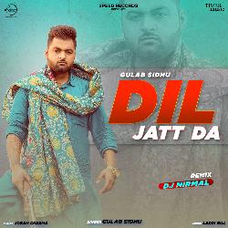 Dil Jatt Da - Remix