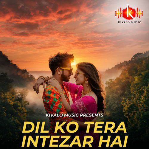 Dil Ko Tera Intezar Hai