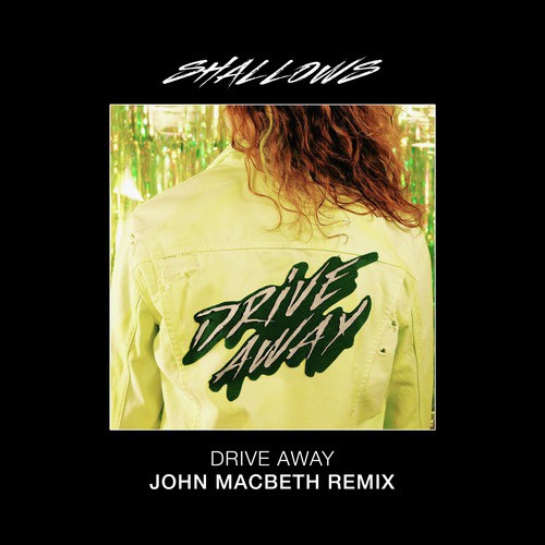 Drive Away (John Macbeth Remix)