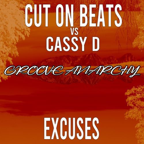 Excuses (feat. Cassy D)  [Lorenzo Righini Remix]