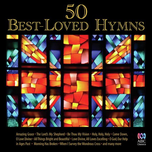 Fifty Best-Loved Hymns Songs Download - Free Online Songs @ JioSaavn