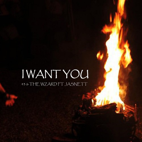 I Want You (feat. Jasnett)