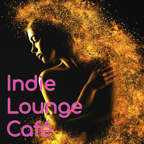 Indie Lounge Café – Oriental Lounge Sensations for Midnight Cocktails & Drinks_poster_image