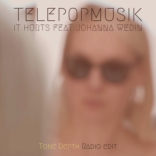 It Hurts (Tone Depth Radio Edit)