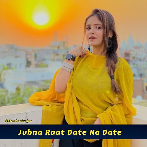 Jubna Raat Date Na Date