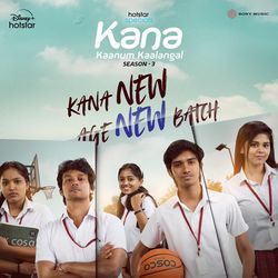 Kana New Age New Batch (Kana Kaanum Kaalangal Season 3)-EQINeh9ebX8