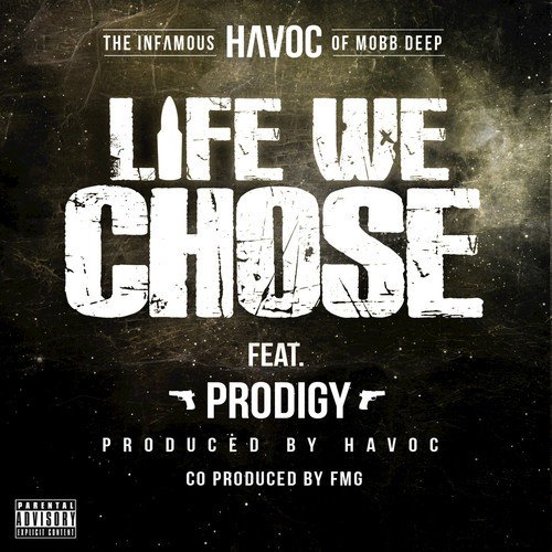 Life We Chose (feat. Prodigy) [Mobb Deep Remix]