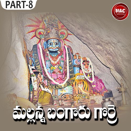 MALLANNA BANGARU GORRE (Part-8)