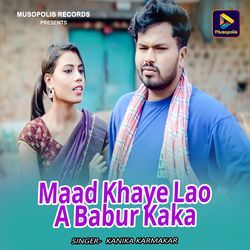 Maad Khaye Lao A Babur Kaka-RyEffQJHUmc