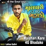 Maldhari Kare 4G Bhadako