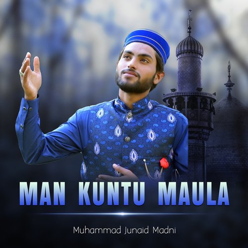 Man Kuntu Maula