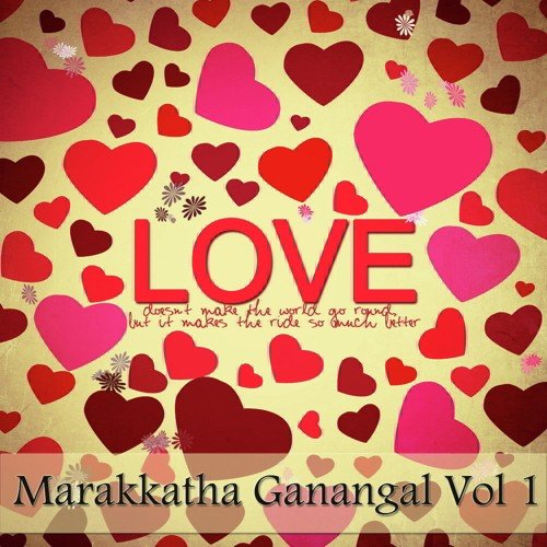 Marakkatha Ganangal Vol. 1