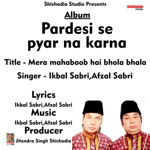 Mera mahaboob hai bhola bhala (Hindi Song)