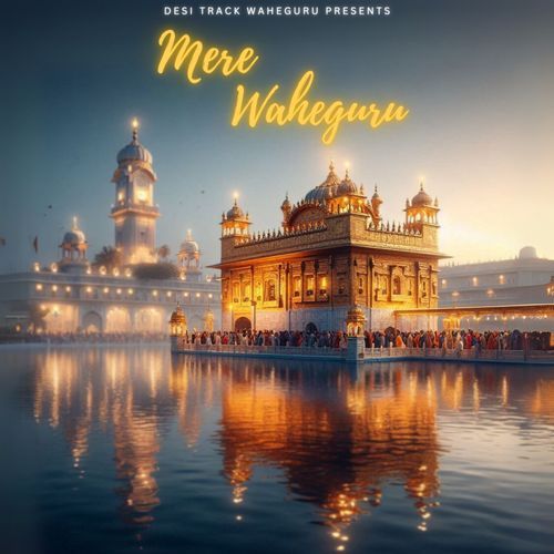 Mere Waheguru