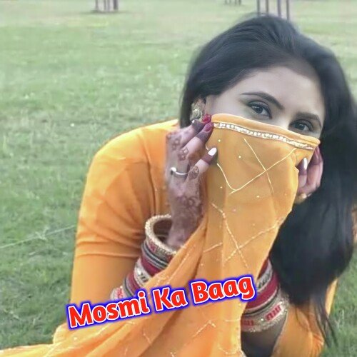 Mosmi Ka Baag