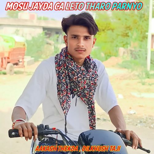 Mosu Jayda Ca Leto Tharo Parnyo