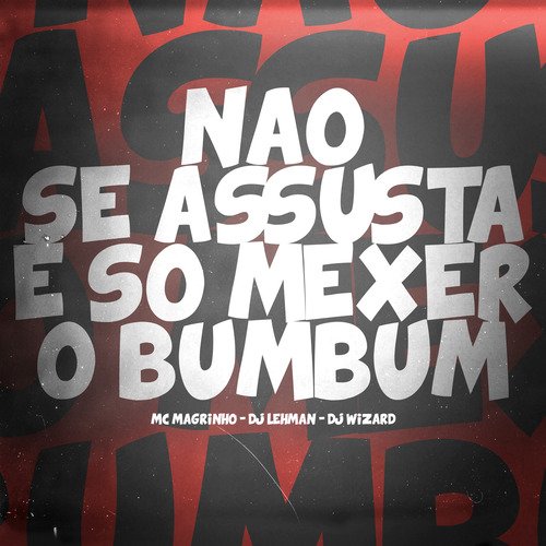 Não Se Assusta É Só Mexer o Bumbum