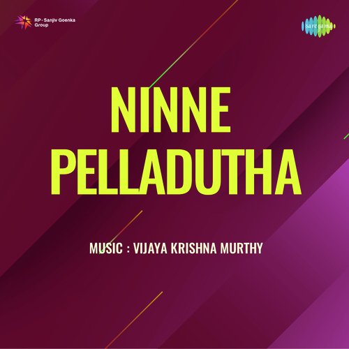 Ninne Pelladutha