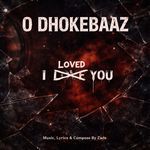 O Dhokebaaz