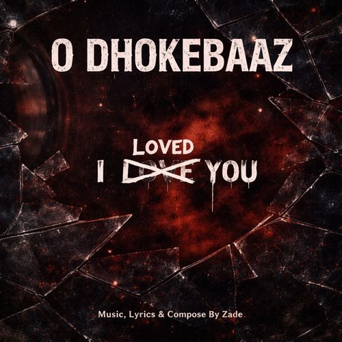 O Dhokebaaz