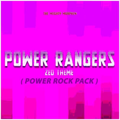 Power Rangers Zeo Theme (Power Rock Pack)_poster_image