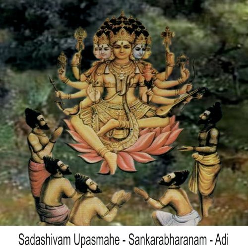 Sadashivam Upasmahe - Sankarabharanam - Adi