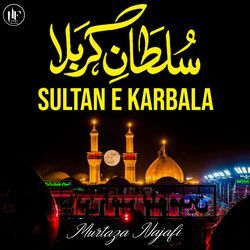 Sultan E Karbala-AA4ceTB4Wlk