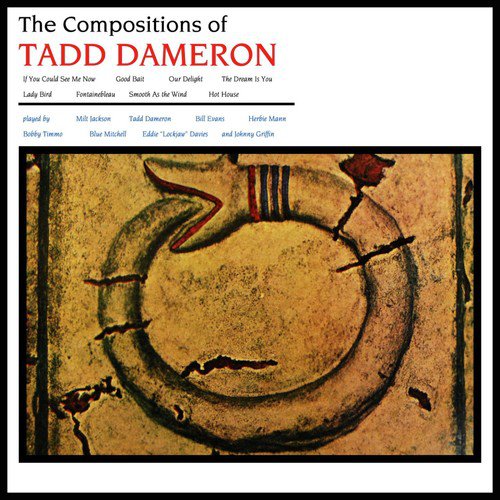 The Compositions Of Tadd Dameron