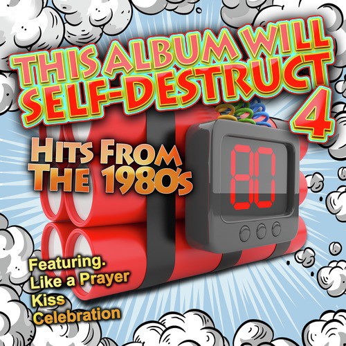 This Album Will Self Destruct - Hits from the 1980&#039;s - Vol. 4_poster_image