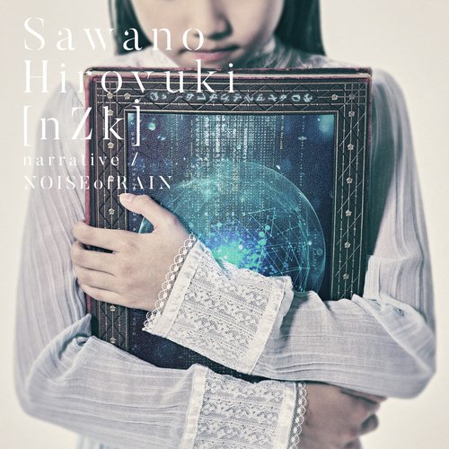 SawanoHiroyuki[nZk]