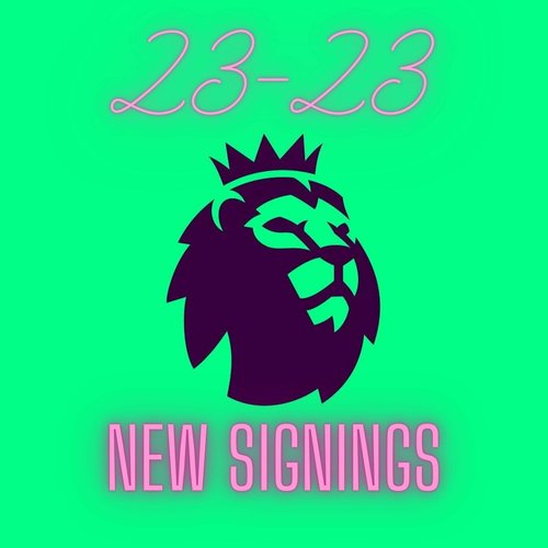 22-23 New Signings EPL