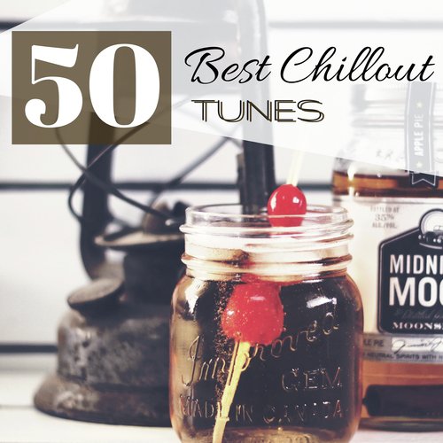 50 Best Chillout Tunes - Calming Instrumental Music to Reduce Stress & Trouble Sleeping