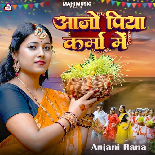 Aajo Piya Karma Me