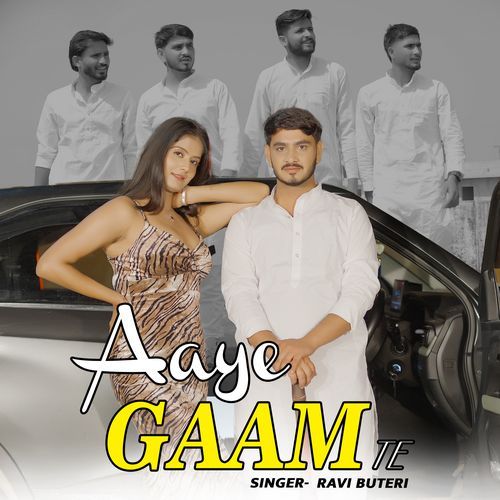 Aaye Gaam Te