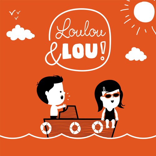 Chansons pour enfants Loulou et Lou