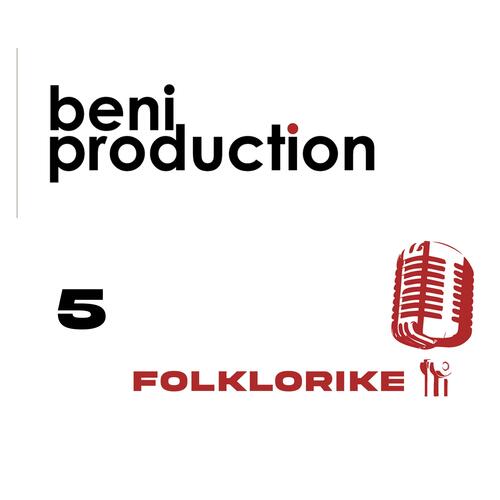 Beni Production Folklorike 5