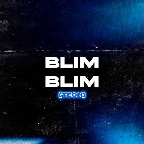 Blim Blim (Tech)