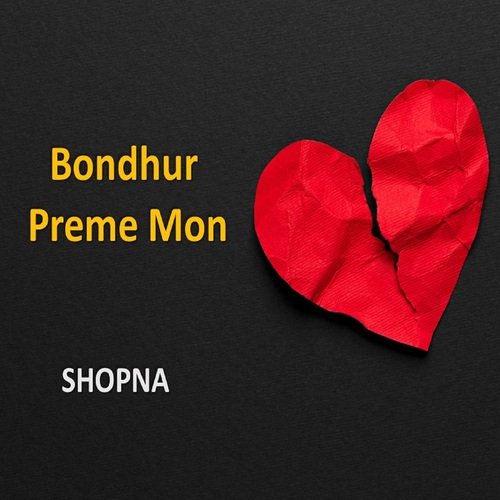 Bondhur Preme Mon