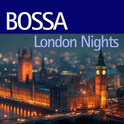 Bossa London Nights