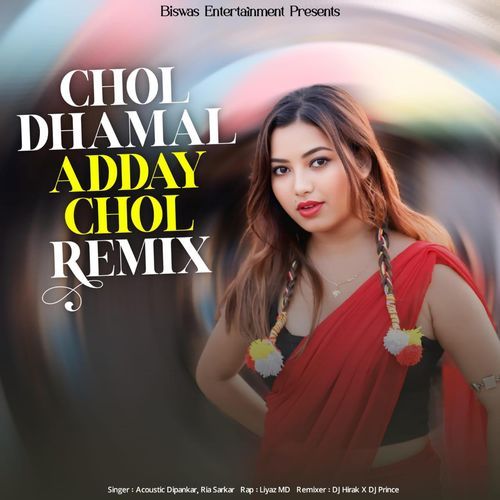 Chol Dhamal Adday Chol (Remix)