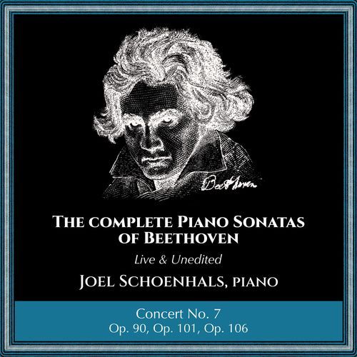 Complete Piano Sonatas of Beethoven (Live and Unedited): Concert No. 7_poster_image