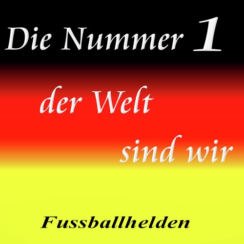 Die Nummer 1 der Welt sind wir