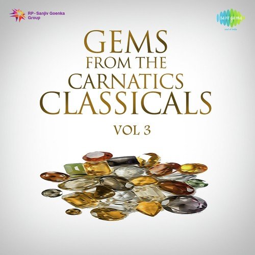 Gems From The Carnatic Classicals Vol. 3