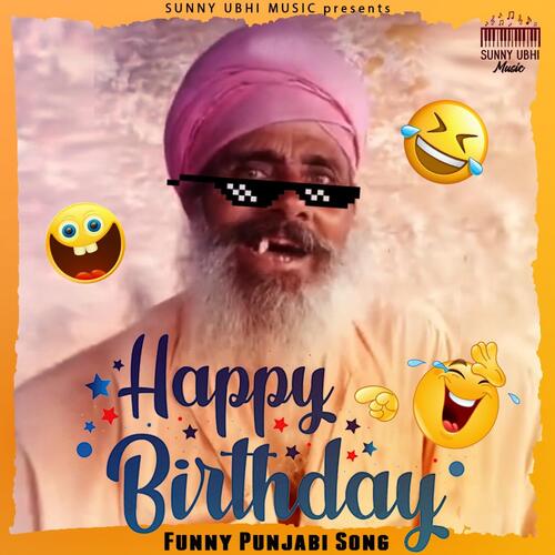Happy Birthday Punjabi Funny Song - Song Download from Happy Birthday Punjabi Funny Song @ JioSaavn Happy Birthday Punjabi Funny Song - Song Download from Happy Birthday Punjabi Funny Song @ JioSaavn