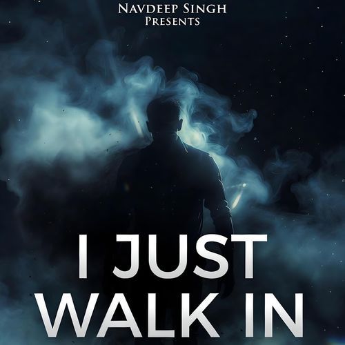 I Just Walk In