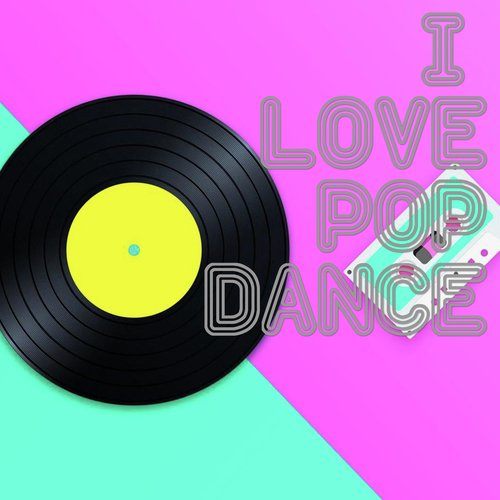 I Love Pop Dance_poster_image