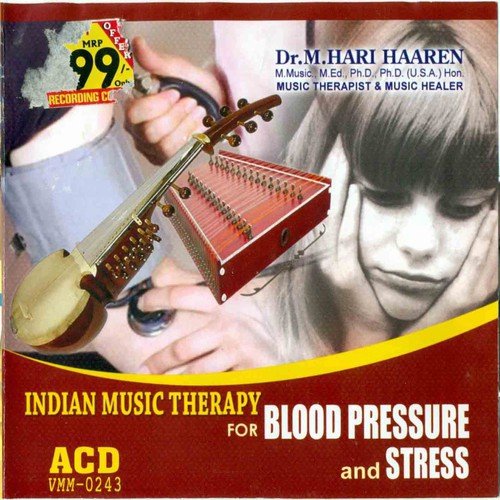 Indian Music Therapy For Blood Pressure And Stress