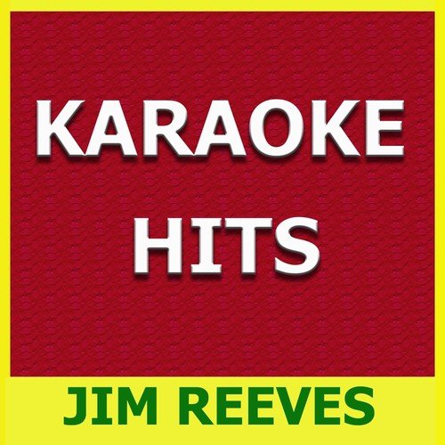 Karaoke Hits: Jim Reeves